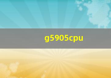 g5905cpu